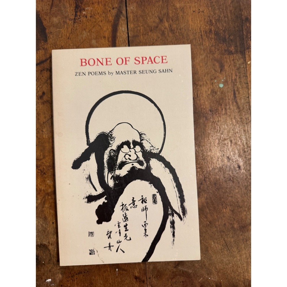 Bone of Space Zen Poems Master Seung Sahn 1st Edition 1982 Four Seasons Buddhist